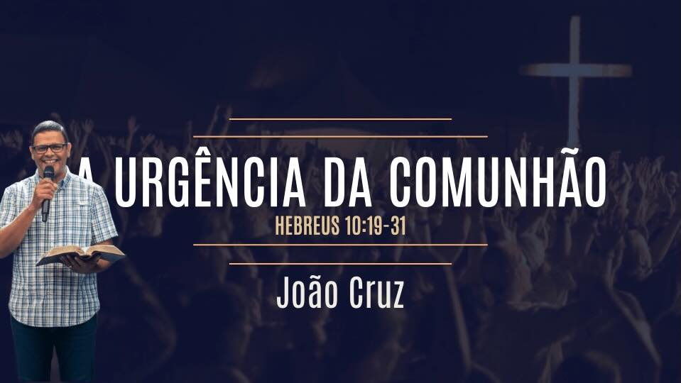 A Urgência da Comunhão