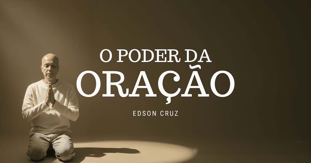 O Poder da Oração