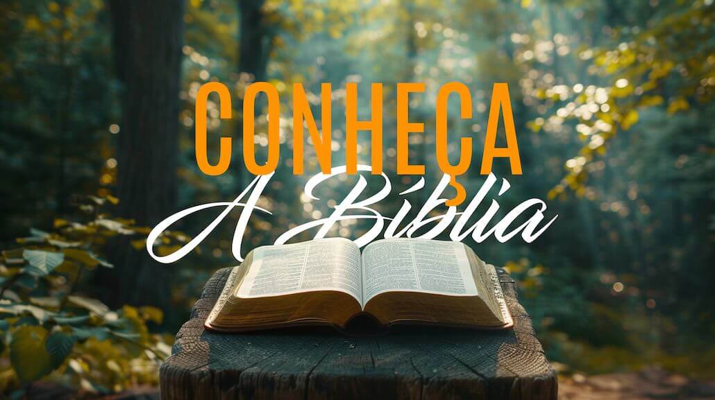 Conheça a Bíblia